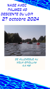 NAGE AVEC PALMES 49 : DESCENTE DU LOIR, avec et sans supports, le dimanche 27 octobre 2024 @ Villevêque