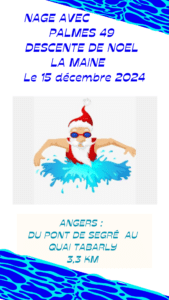 NAGE AVEC PALMES 49 : DESCENTE DE LA MAINE, avec et sans support, le dimanche 15 décembre 2024 @ Angers